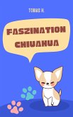 Faszination Chiuahua (eBook, ePUB)