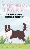 Der perfekte Hütehund (eBook, ePUB)