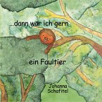 ... dann wär ich gern ein Faultier (eBook, ePUB)