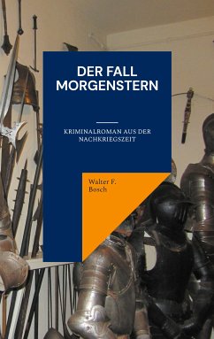 Der Fall Morgenstern (eBook, ePUB) - Bosch, Walter F.