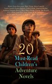 20 Must-Read Children's Adventure Novels (eBook, ePUB) 20 Must-Read Children's Adventure Novels (eBook, ePUB)
