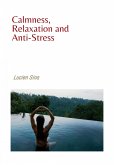 Calmness, Relaxation and Anti-Stress (eBook, ePUB)