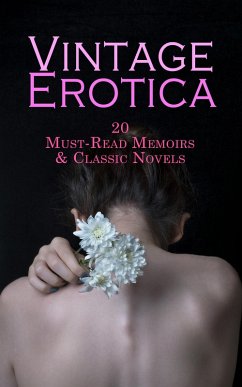 Cover Vintage Erotica: 20 Must-Read Memoirs & Classic Novels (eBook, ePUB)