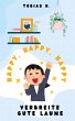 Happy, Happy, Happy - verbreite gute... - Bild 1
