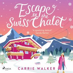 Escape to the Swiss Chalet (MP3-Download) - Walker, Carrie