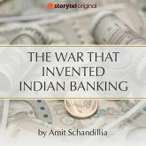 The War that invented Indian Banking (MP3-Download)