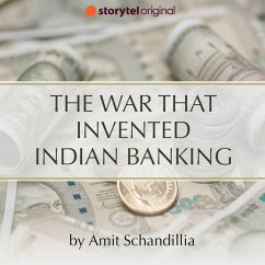 Cover The War that invented Indian Banking (MP3-Download)