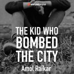 The Kid Who Bombed the City (MP3-Download)