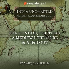 The Scindias, The Tatas, A Medieval Treasure & A Bailout (MP3-Download) - Schandillia, Amit