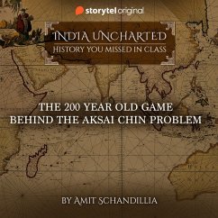 The 200 year old game behind the Aksai Chin problem (MP3-Download) - Schandillia, Amit