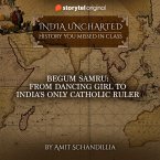 Begum Samru: From Dancing Girl to India's only Catholic Ruler (MP3-Download)