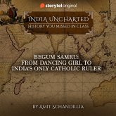 Begum Samru: From Dancing Girl to India's only Catholic Ruler (MP3-Download)