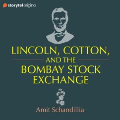 Lincoln, Cotton & the Bombay Stock Exchange (MP3-Download) - Schandillia, Amit