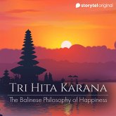 Tri Hita Karana - The Balinese Philosophy Of Happiness (MP3-Download) Tri Hita Karana - The Balinese Philosophy Of Happiness (MP3-Download)
