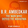 B.R. Ambedkar, the man who defied the... - Bild 1