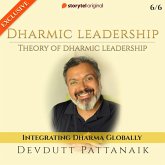 Theory of Dharmic Leadership : Integrating Dharma Globally (MP3-Download)