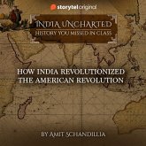 How India revolutionized the American Revolution (MP3-Download)