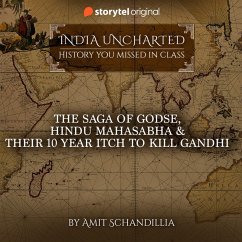 The saga of Godse, Hindu Mahasabha & their 10 year itch to kill Gandhi (MP3-Download) - Schandillia, Amit