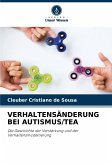 VERHALTENSÄNDERUNG BEI AUTISMUS/TEA VERHALTENSÄNDERUNG BEI AUTISMUS/TEA