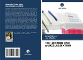 HEMISEKTION UND WURZELRESEKTION