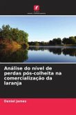 Análise do nível de perdas pós-colheita na comercialização da laranja