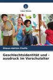 Geschlechtsidentität und -ausdruck im Vorschulalter