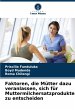 Faktoren, die Mütter dazu veranlassen,... - Bild 1