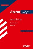 STARK Geschichte - AbiturSkript Bayern STARK Geschichte - AbiturSkript Bayern