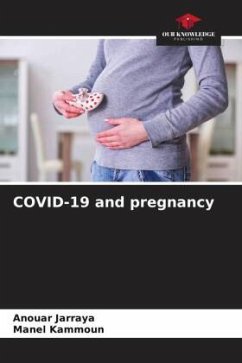 COVID-19 and pregnancy - Jarraya, Anouar;Kammoun, Manel