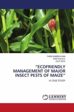 "ECOFRIENDLY MANAGEMENT OF MAJOR INSECT PESTS OF MAIZE"