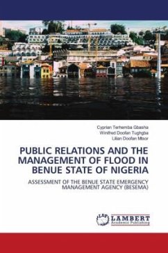 PUBLIC RELATIONS AND THE MANAGEMENT OF FLOOD IN BENUE STATE OF NIGERIA - GBASHA, Cyprian Terhemba;Tughgba, Winifred Doofan;MTSOR, Lilian Doofan