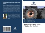 Fahrzeugtechnik Serie &quote;Räder und Reifen&quote;