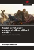 Social psychology: communication without conflict