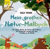 Mein großes Natur-Malbuch