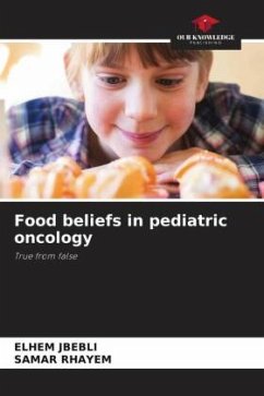 Food beliefs in pediatric oncology - JBEBLI, ELHEM;RHAYEM, SAMAR