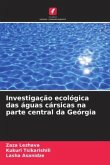 Investigação ecológica das águas cársicas na parte central da Geórgia