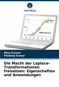 Cover Die Macht der Laplace-Transformationen freisetzen: Eigenschaften und Anwendungen
