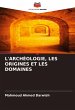 L'ARCHÉOLOGIE, LES ORIGINES ET LES... - Bild 1