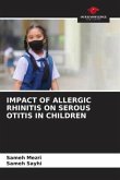 IMPACT OF ALLERGIC RHINITIS ON SEROUS OTITIS IN CHILDREN