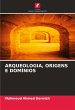 ARQUEOLOGIA, ORIGENS E DOMÍNIOS - Bild 1