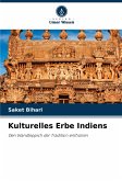 Kulturelles Erbe Indiens