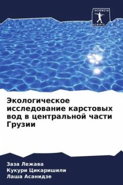 Jekologicheskoe issledowanie karstowyh wod w central'noj chasti Gruzii - Lezhawa, Zaza;Cikarishili, Kukuri;Asanidze, Lasha