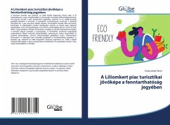 Cover A Liliomkert piac turisztikai jöv¿képe a fenntarthatóság jegyében