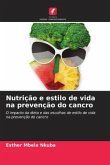 Nutrição e estilo de vida na prevenção do cancro