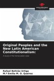 Original Peoples and the New Latin American Constitutionalism: