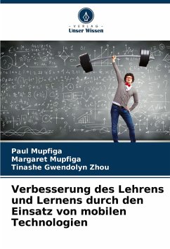 Cover Verbesserung des Lehrens und Lernens durch den Einsatz von mobilen Technologien