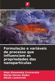 Formulação e variáveis de processo que influenciam as propriedades das nanopartículas