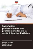 Satisfaction professionnelle des professionnelles de la santé à Quetta, Pakistan