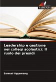 Leadership e gestione nei collegi scolastici: Il ruolo dei presidi