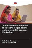 Une étude sur l'adoption de la technologie parmi les femmes des groupes d'entraide